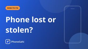 PhoneSahi guide card on blocking a lost or stolen phone through CEIR and Sanchar Saathi