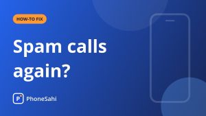 PhoneSahi guide card on stopping spam calls and SMS in India with DND, spam filters and Chakshu