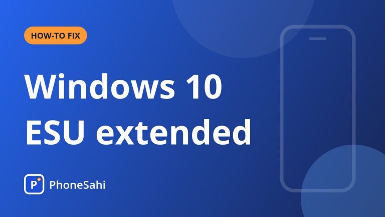 PhoneSahi guide card on enrolling a Windows 10 PC in free Extended Security Updates until October 2027
